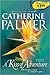 A Kiss of Adventure by Catherine  Palmer