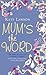 Mum’s the Word by Kate Lawson