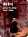 Skin Deep
