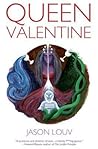Queen Valentine by Jason Louv