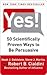 Yes!: 50 Scientifically Proven Ways to Be Persuasive