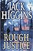 Rough Justice by Jack Higgins