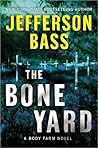 The Bone Yard by Jefferson Bass