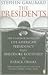 The Presidents: The Transformation of the American Presidency from Theodore Roosevelt to Barack Obama