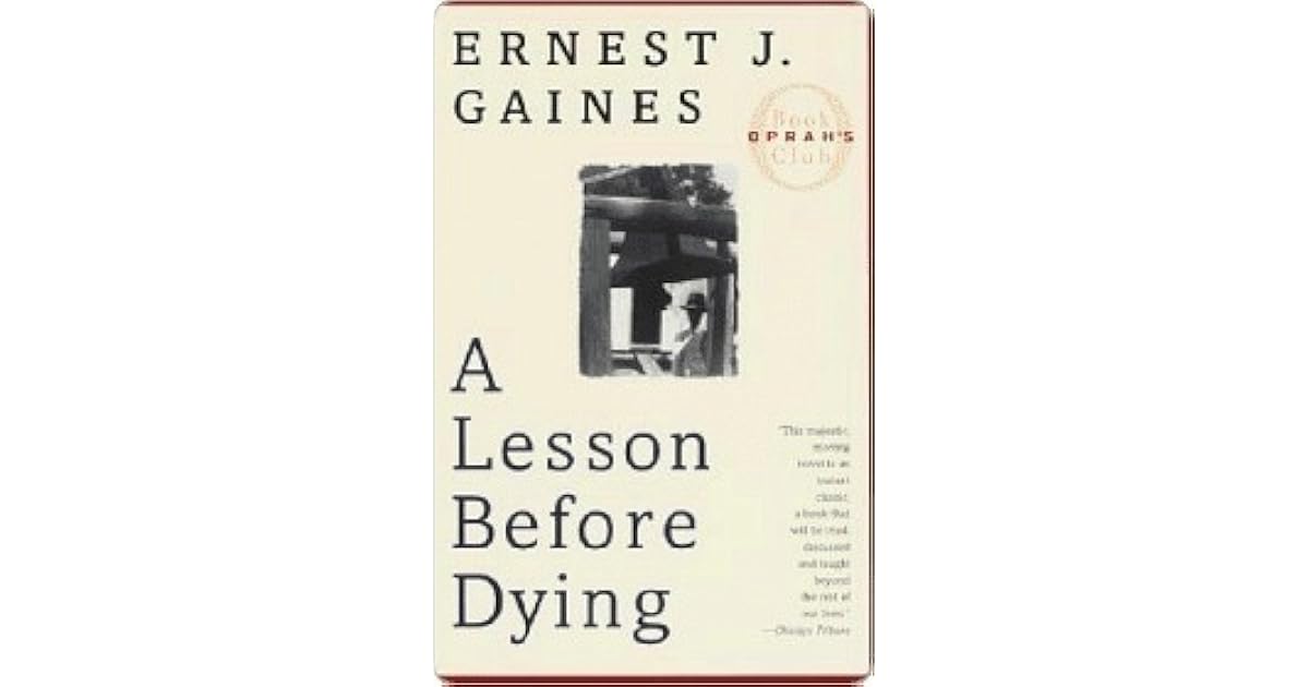 A Lesson Before Dying by Ernest J. Gaines
