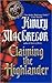 Claiming the Highlander by Kinley MacGregor