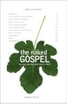 The Naked Gospel:...