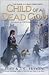 Child of a Dead God by Barb Hendee Child of a Dead God by Barb Hendee