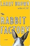 The Rabbit Factory