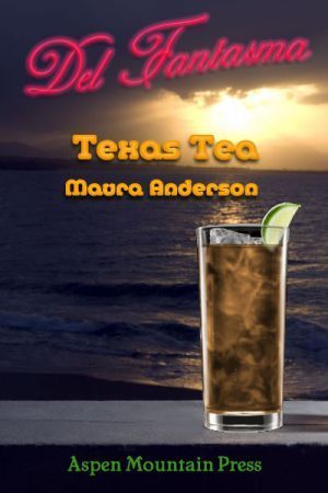 Texas Tea (Del Fantasma #1)