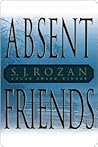 Absent Friends: A...