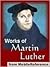 Works of Martin Luther