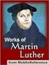 Works of Martin Luther