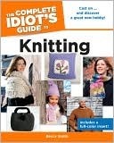 The Complete Idiot's Guide to Knitting (Kindle Edition)