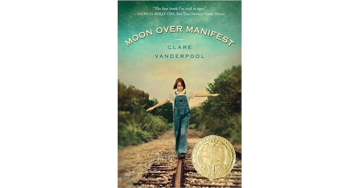 Moon Over Manifest by Clare Vanderpool