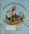 Little Richard and Prickles Little Richard and Prickles