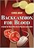 Backgammon for Blood: A Guide for Those Who Like to Play but Love to Win