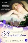 Passion: A Novel ...