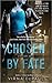 Chosen by Fate (Para-Ops, #2)