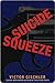 Suicide Squeeze by Victor Gischler