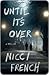 Until It's Over: A Thriller