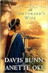 The Centurion's Wife by Davis Bunn