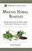 Making Herbal Remedies (Her...