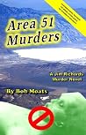 Area 51 Murders (A Jim Richards Murder Mystery #14)