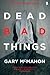 Dead Bad Things (Thomas Usher, #2)