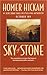 Sky of Stone by Homer Hickam