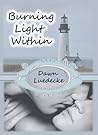 Burning Light Within by Dawn Luedecke