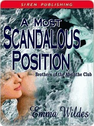 A Most Scandalous Position (Brothers of the Absinthe Club, #5)