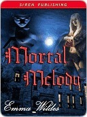 Mortal Melody (Dangerous Beauties, #1)