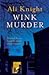 Wink Murder by Ali Knight