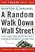 A Random Walk Down Wall Street by Burton G. Malkiel