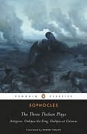 The Oedipus Cycle: Oedipus Rex / Oedipus at Colonus / Antigone