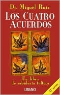 The Four Agreements: A Practical Guide to Personal Freedom