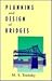 Planning and Design of Bridges