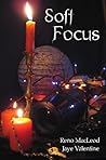 Soft Focus by Reno MacLeod