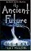 The Ancient Future: The Dark Age (The Ancient Future, #1)