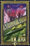 Morlock Night by K.W. Jeter Morlock Night by K.W. Jeter