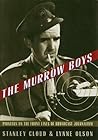 The Murrow Boys: ...