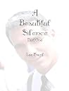 A Beautiful Silence A Beautiful Silence