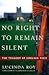 No Right to Remain Silent: The Tragedy of Virginia Tech