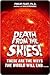 Death from the Skies!: Thes...