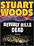 Beverly Hills Dead by Stuart Woods