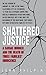 Shattered Justice: A Savage...
