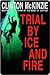 Trial by Ice and Fire by Clinton McKinzie