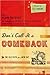 Don't Call it a Comeback: T...