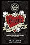 The Heart of the Revolution by Noah Levine